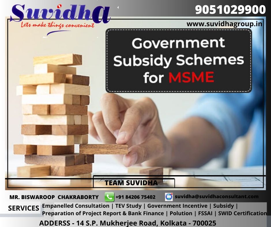 Government Subsidy Schemes for MSME Suvidha One Stop Consultancy House